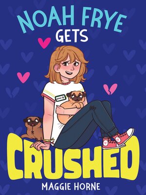 Noah Frye Gets Crushed - ebook